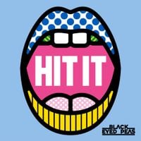Black Eyed Peas - HIT IT