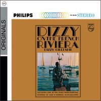 Dizzy Gillespie - Dizzy on the French Riviera