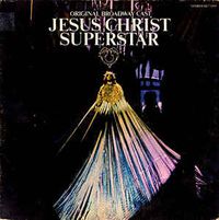 Broadway Cast - Jesus Christ Superstar (Original Broadway Cast Recording)