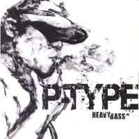 피타입 [P-Type] - Heavy Bass