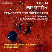 Helsinki Philharmonic Orchestra / Susanna Mälkki - Concerto for Orchestra; Music for Strings, Percussion & Celesta