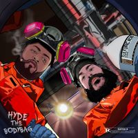 BodyBagBen & Rick Hyde - Hyde The Body