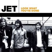 Jet - Look What You've Done