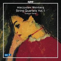 Quatuor Danel - Weinberg: String Quartets Vol. 1