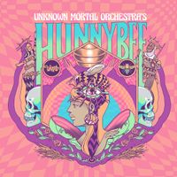 Unknown Mortal Orchestra - Hunnybee