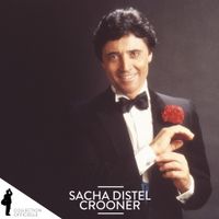 Sacha Distel - Sacha Distel: Crooner