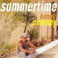 Kenny Chesney - Summertime