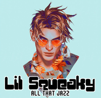 Lil Squeaky - All That Jazz