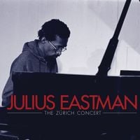 Julius Eastman - The Z&uuml;rich Concert