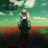 After Midnight Project - Let&rsquo;s build something to break