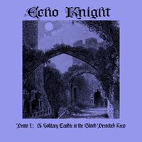 Echo Knight - Demo I: A Solitary Candle in the Blood Drenched Keep