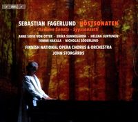 Finnish National Opera Chorus & Orchestra / John Storgårds / Anne Sofie Von Otter / Erika Sunnegårdh / Helena Juntunen / Tommi Hakala / Nicholas Söderlund - Sebastian Fagerlund: H&ouml;stsonaten