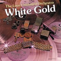 The Love Unlimited Orchestra - White Gold