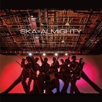 東京スカパラダイスオーケストラ [Tokyo Ska Paradise Orchestra] - SKA=ALMIGHTY