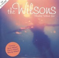 The Wilsons - Monday Without You