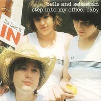 Belle and Sebastian - Step Into My Office, Baby