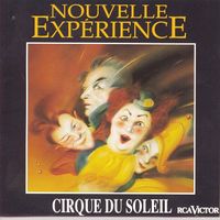 Cirque Du Soleil - Nouvelle Exp&eacute;rience