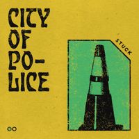 Stuck - City of Police