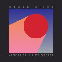 Lamparina E A Primavera - Manda Dizer