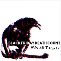 Black Friday Death Count - We're All Targets