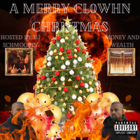 CL0WHN - A Marry CL0WHN Christmas (PRESENTED BY DJ SCHMOOBIN)