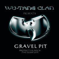 Wu-Tang Clan - Gravel Pit