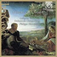 L' Orchestre Des Champs-&Eacute;lys&eacute;es / La Chapelle Royale / Collegium Vocale Gent / Philippe Herreweghe - L'enfance du Christ