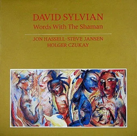 David Sylvian - Words With the Shaman