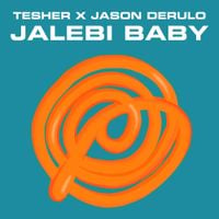 Tesher & Jason Derulo - Jalebi Baby