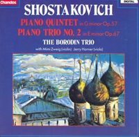 The Borodin Trio - Shostakovich: Piano Quintet in G Minor Op. 57; Piano Trio No. 2 in E Minor Op. 67