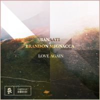 Banaati & Brandon Mignacca - Love Again