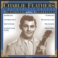 Charlie Feathers - His Complete King Recordings