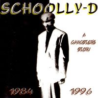 Schoolly D - A Gangster's Story