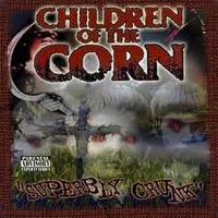 Children Of The Corn - Superbly Crunk