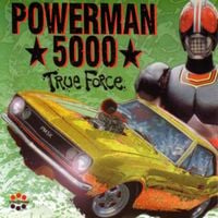 Powerman 5000 - True Force