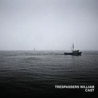 Trespassers William - Cast