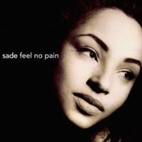Sade - Feel No Pain