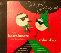 Andre Kostelanetz And His Orchestra - Carnival Tropicana