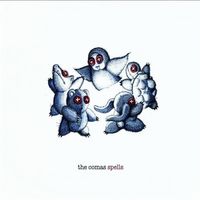 The Comas - Spells