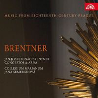 Collegium Marianum - Brentner: Concertos & Arias