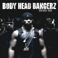 Body Head Bangerz - Body Head Bangerz: Volume One