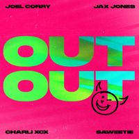 Joel Corry & Jax Jones - OUT OUT