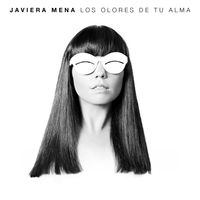 Javiera Mena - Los Olores de tu Alma