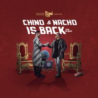 Chino & Nacho - Chino & Nacho Is Back