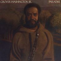 Grover Washington, Jr. - Paradise