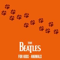 The Beatles - The Beatles for Kids - Animals