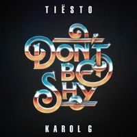 Ti&euml;sto & KAROL G - Don't Be Shy