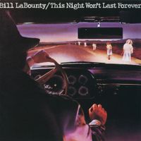 Bill LaBounty - This Night Won't Last Forever