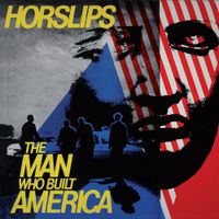 Horslips - The Man Who Built America