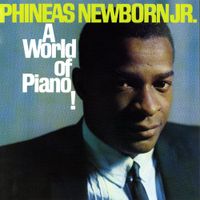 Phineas Newborn Jr. - A World Of Piano!